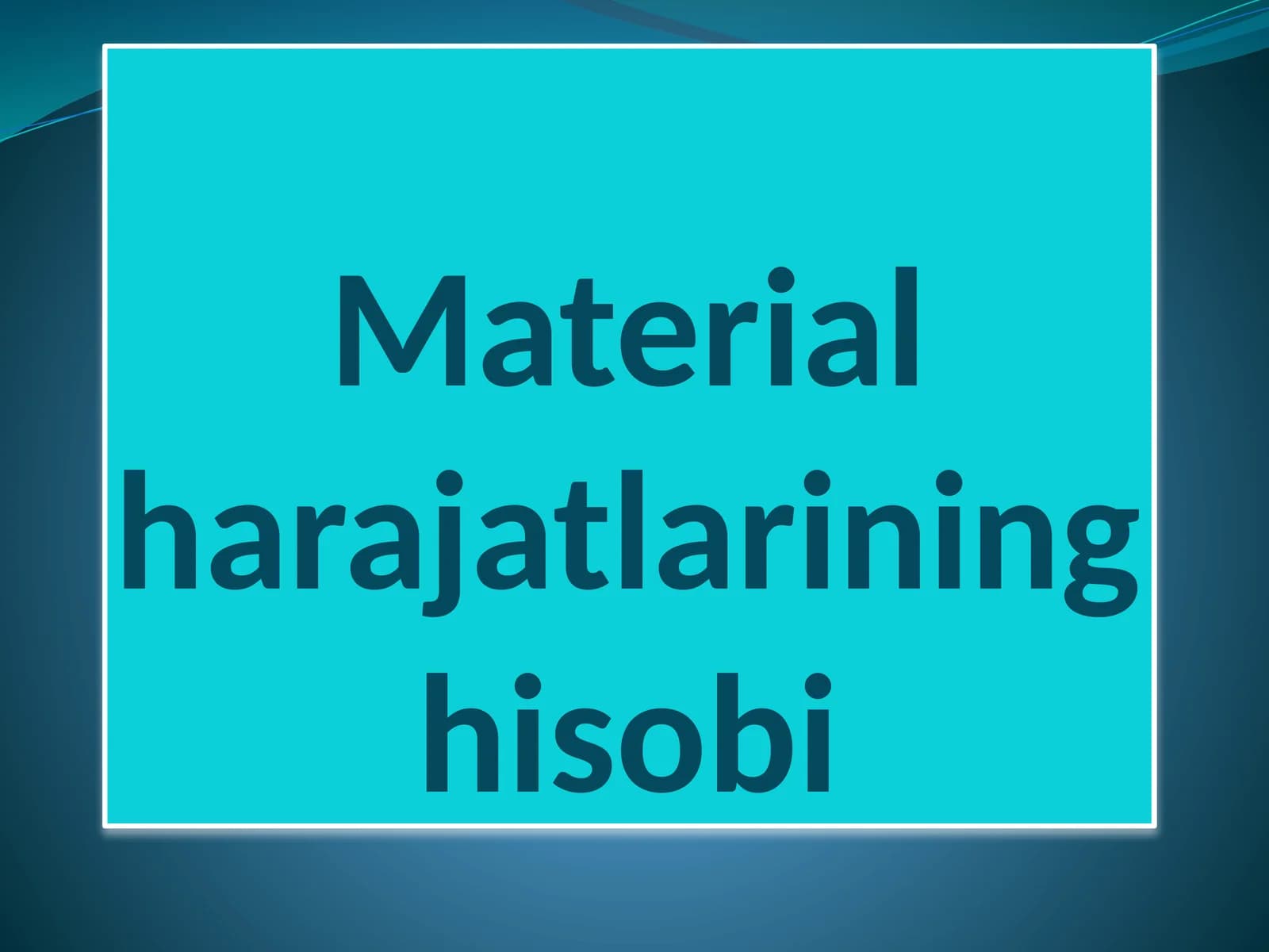 Material harajatlarining hisobi