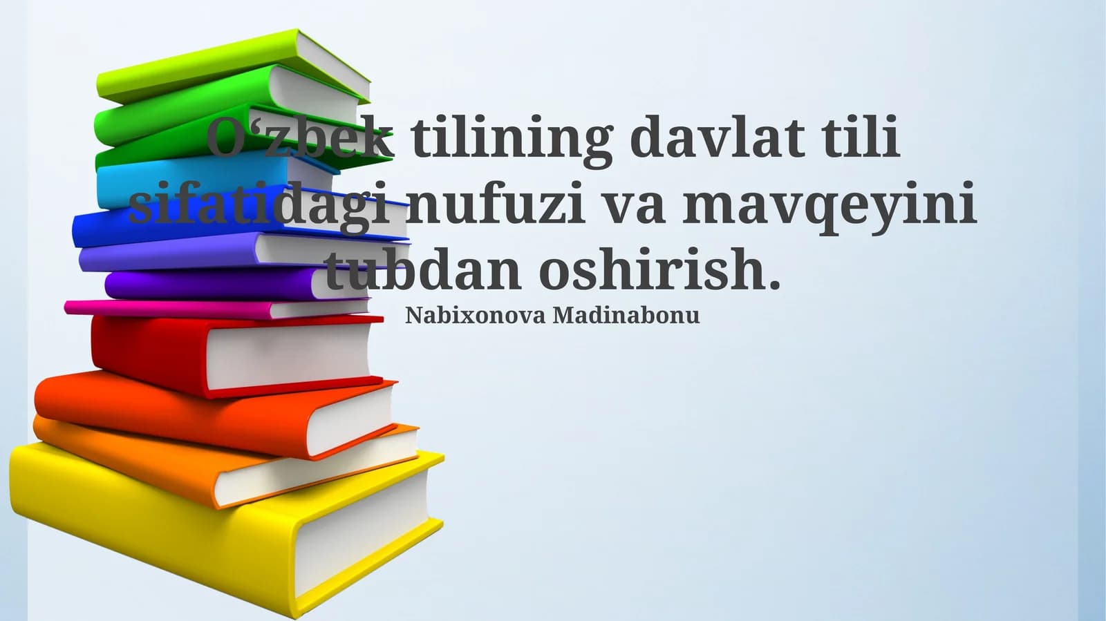 Davlat tili va uning maqomini oshirishning asoslari