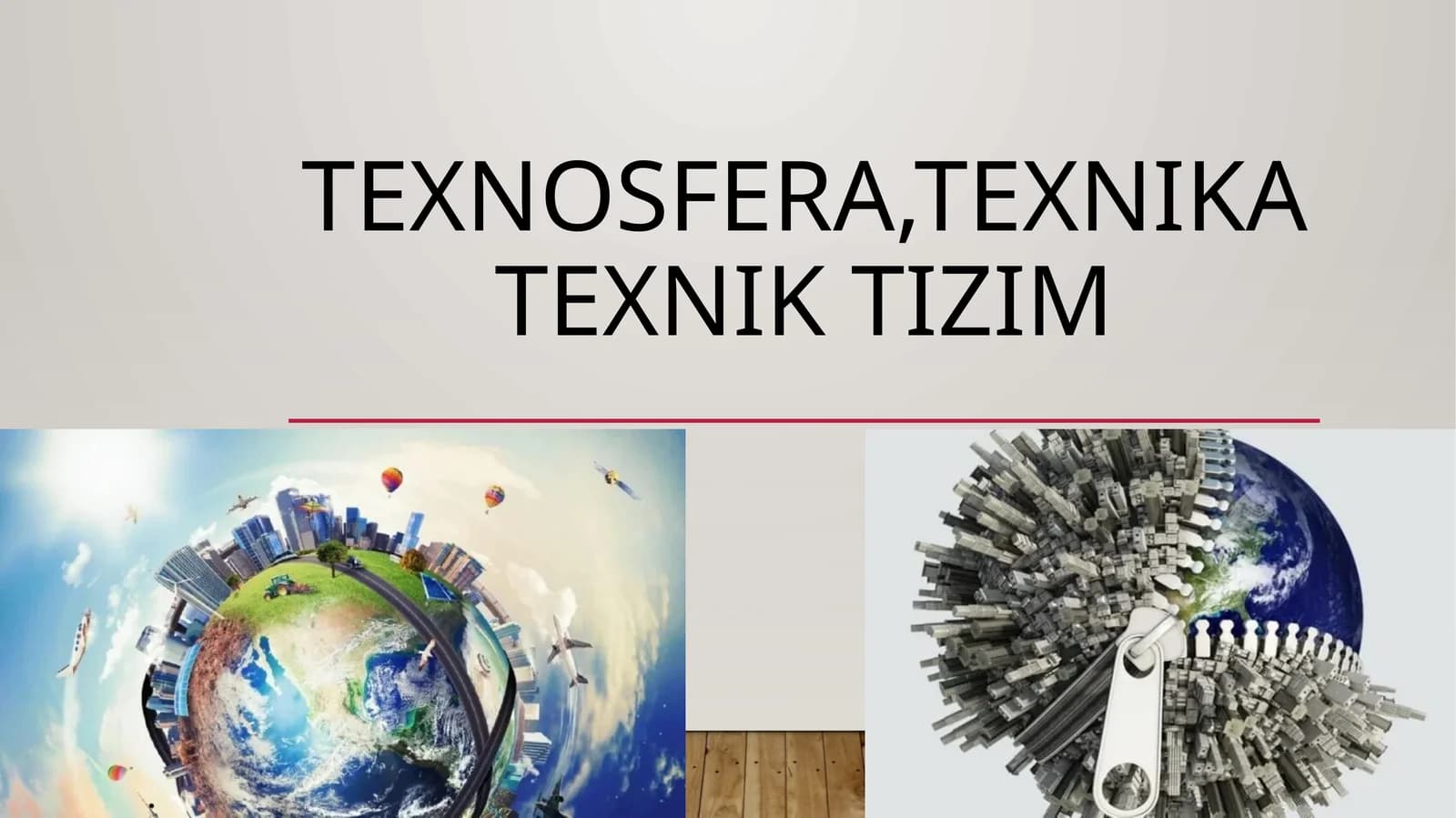 Texnosfera,texnikatexniktizim