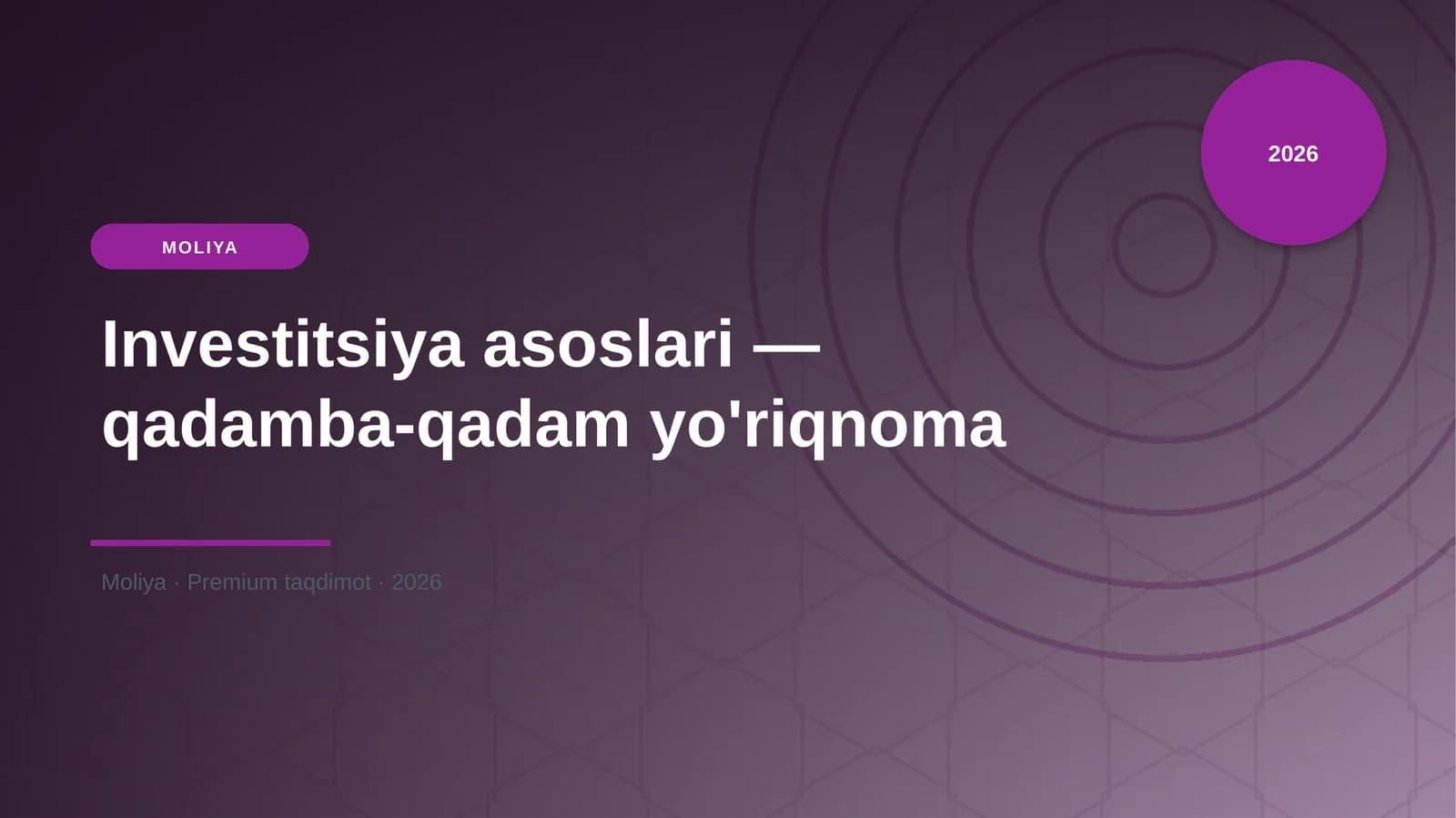 Investitsiya asoslari — qadamba-qadam yo'riqnoma