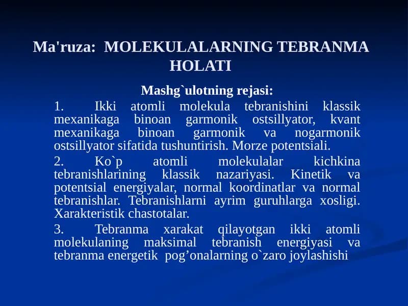 MOLEKULALARNING TEBRANMA HOLATI