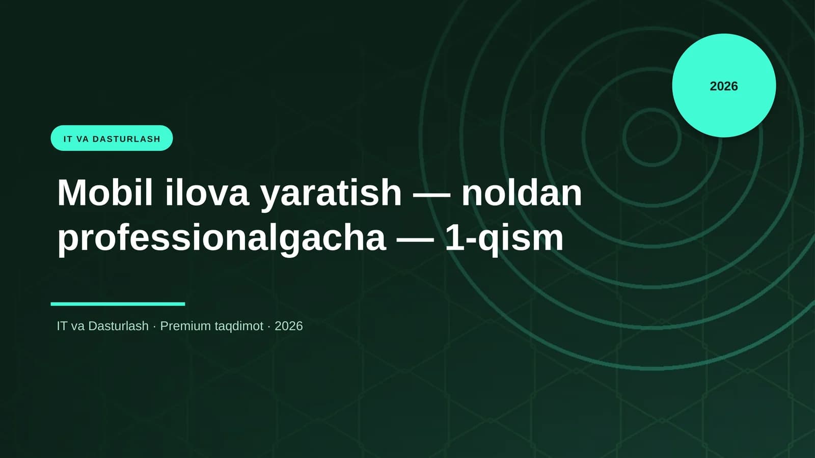 Mobil ilova yaratish — noldan professionalgacha — 1-qism