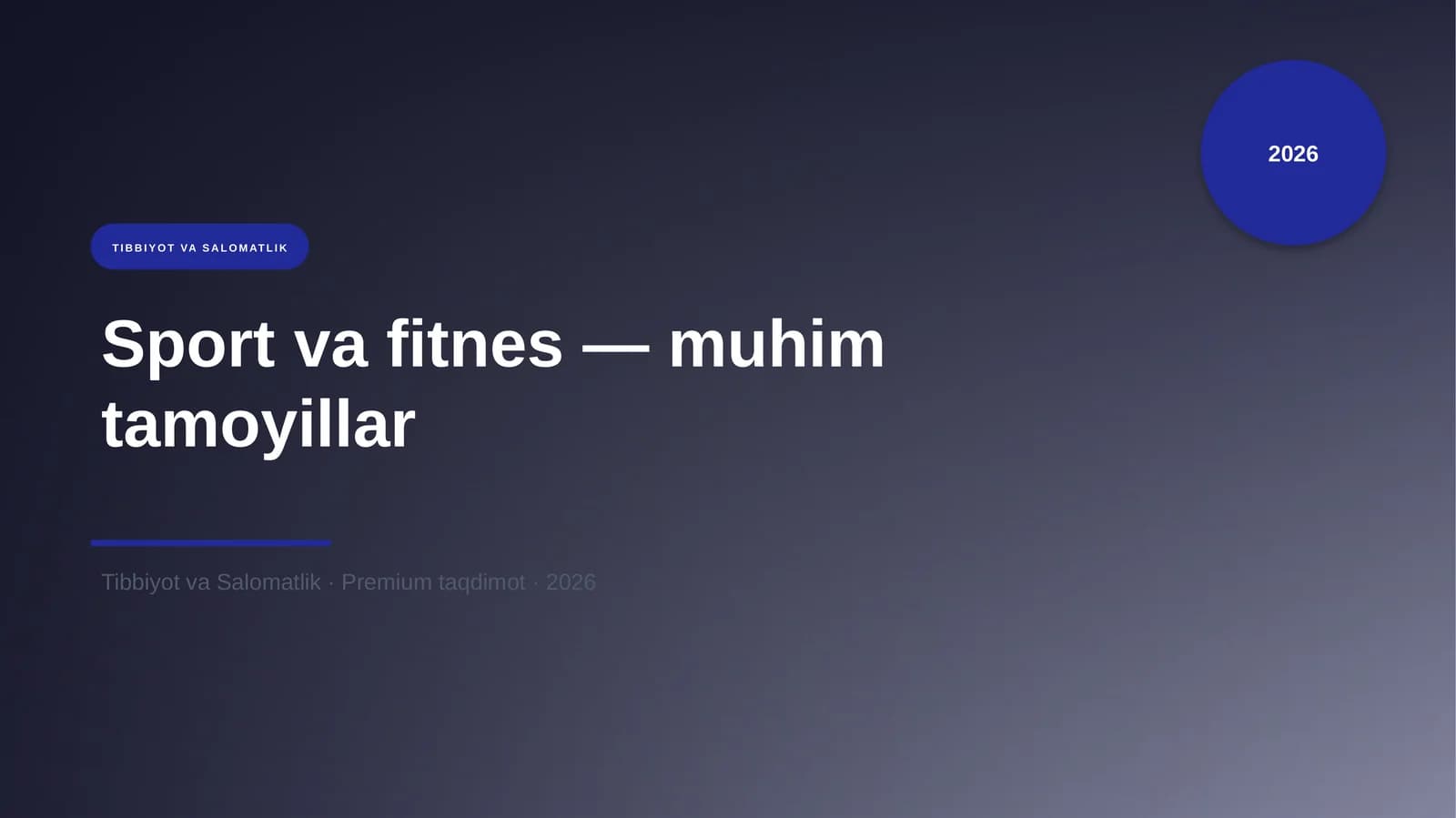 Sport va fitnes — muhim tamoyillar