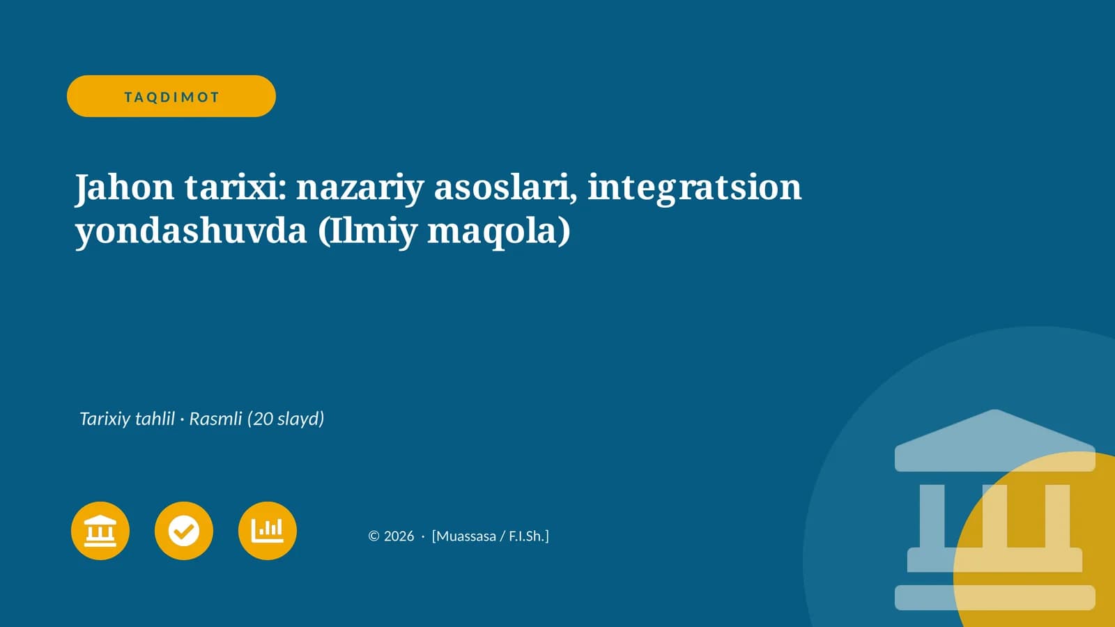 Jahon tarixi: nazariy asoslari, integratsion yondashuvda