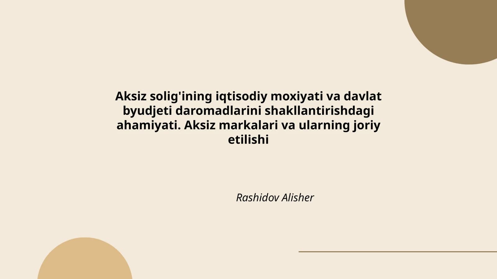Aksiz solig'ining iqtisodiy moxiyati va ta'rifi