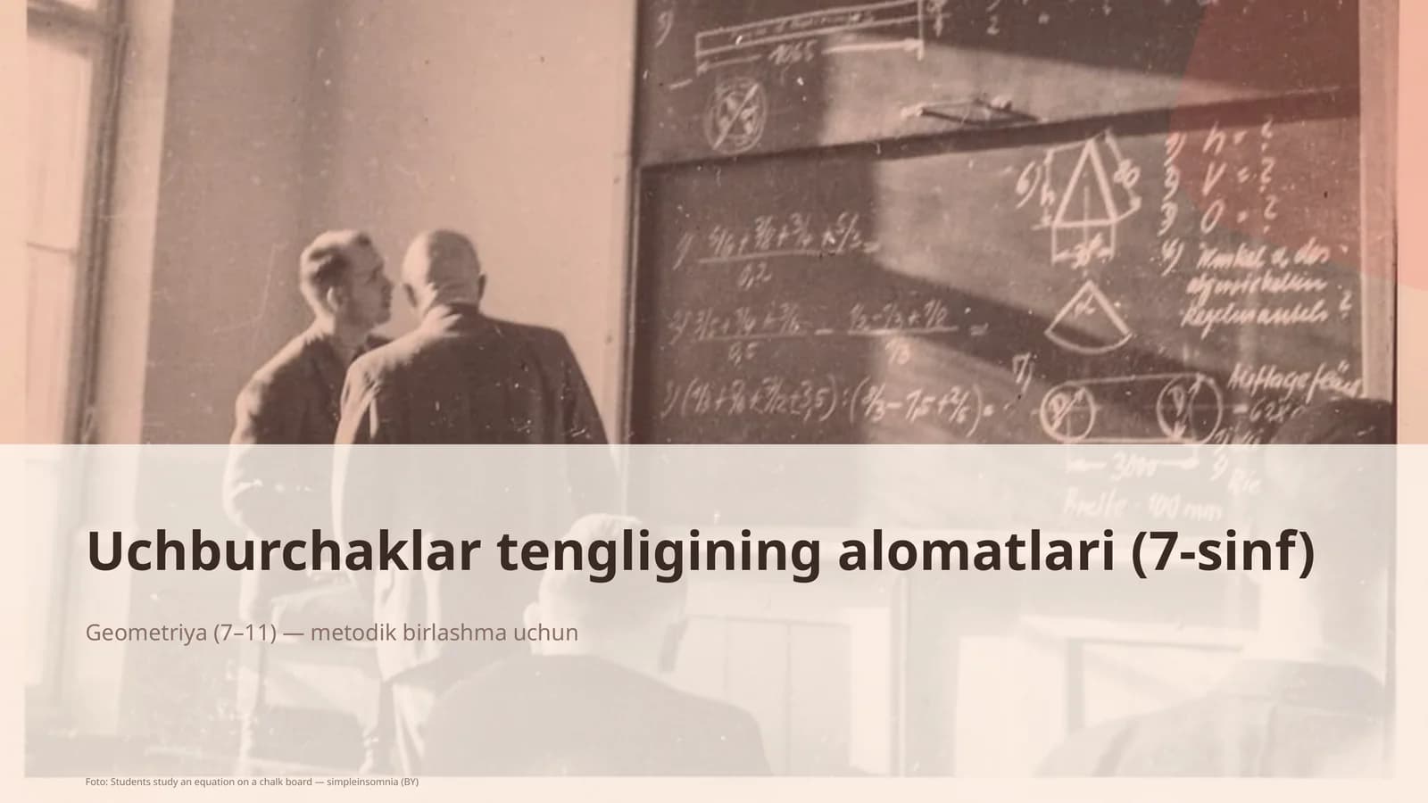 Uchburchaklar tengligining alomatlari (7-sinf)
