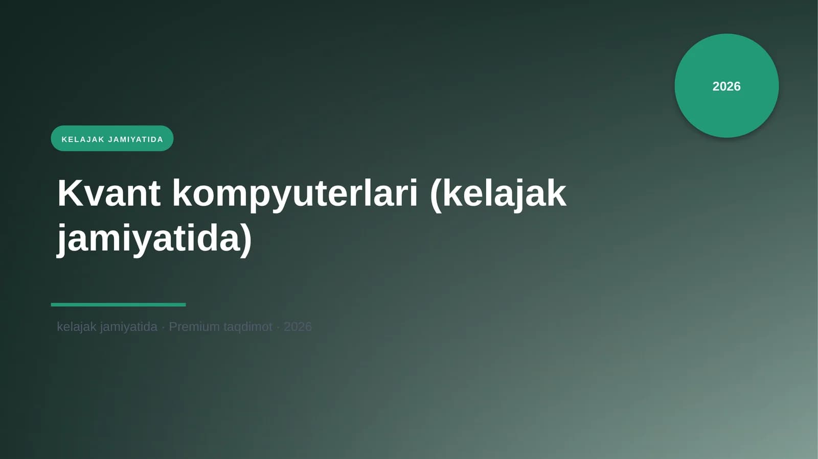 Kvant kompyuterlari (kelajak jamiyatida)