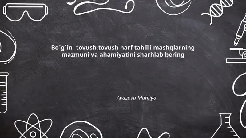 Bo`g`in -tovush,tovush harf tahlili mashqlar