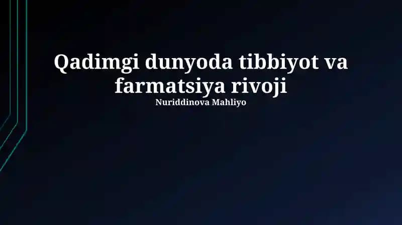Qadimgi dunyoda tibbiyot va farmatsiya rivoji