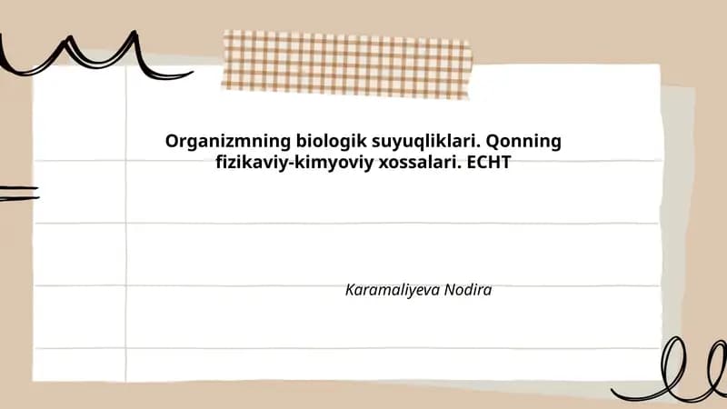 Organizmning biologik suyuqliklari. Qonning fizikaviy-kimyoviy xossalari. ECHT