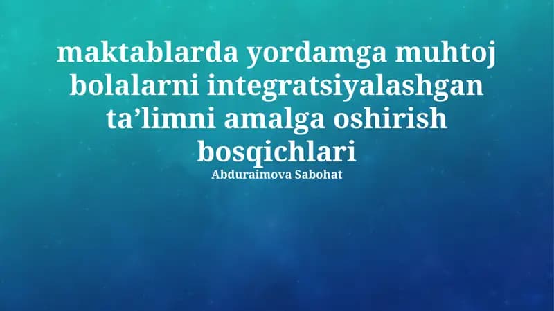 Inklyuziv Ta'limni Joriy etishning Bosqichlari