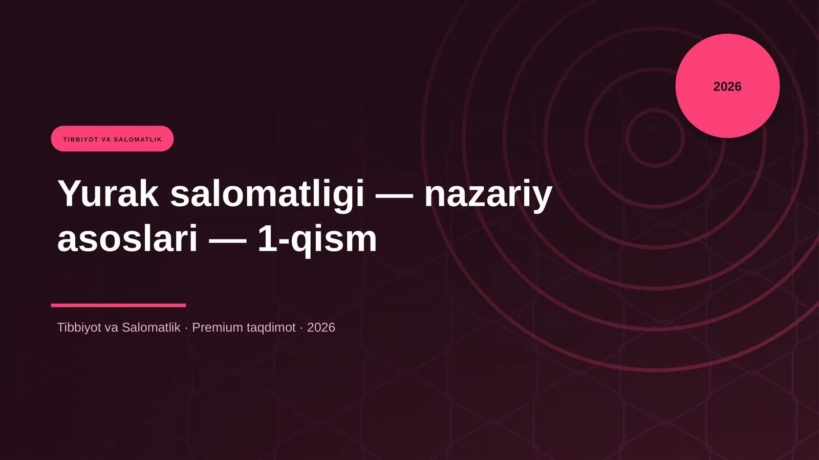 Yurak salomatligi — nazariy asoslari — 1-qism
