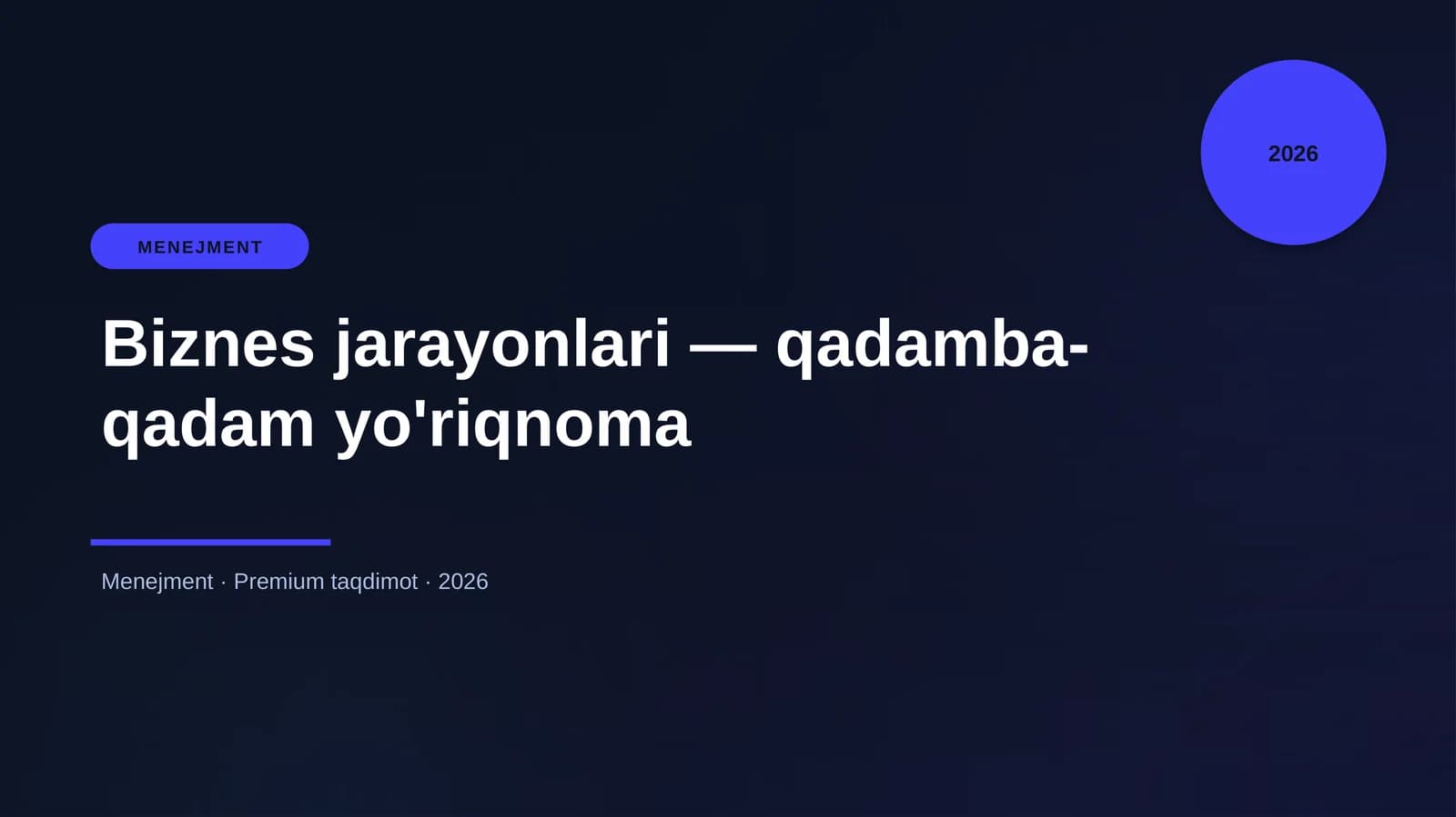 Biznes jarayonlari — qadamba-qadam yo'riqnoma