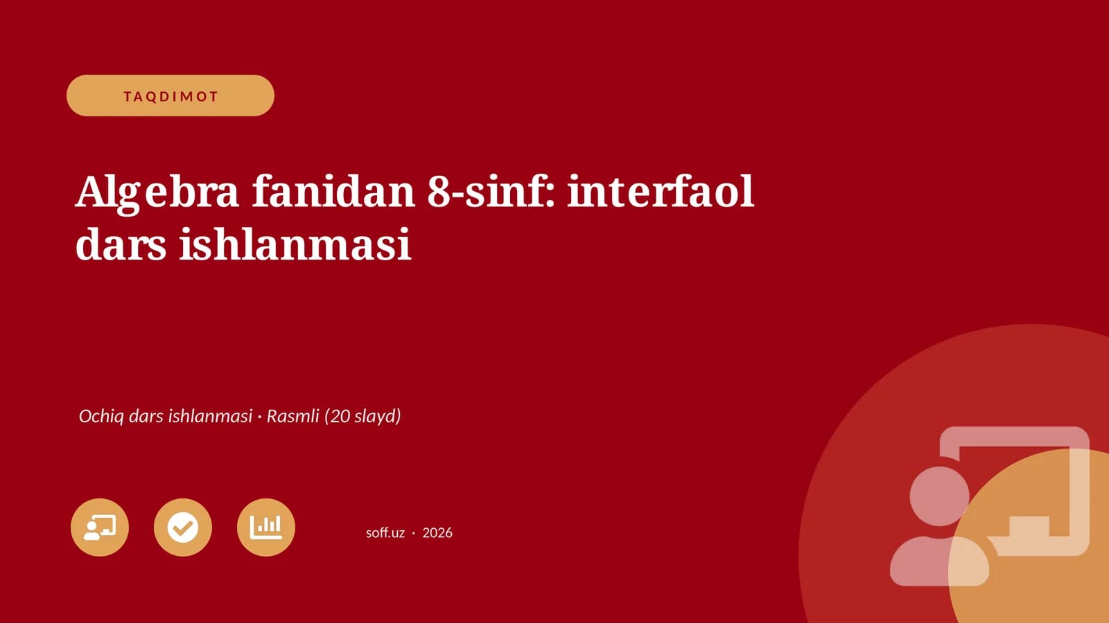 Algebra fanidan 8-sinf: interfaol dars ishlanmasi