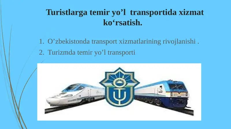 Turistlarga temir yo’l  transportida xizmat ko‘rsatish