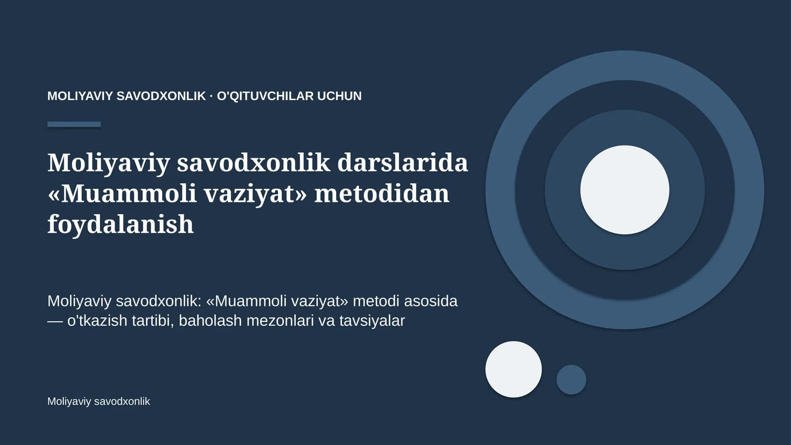 moliyaviy savodxonlik darslarida muammoli vaziyat metodidan foydalanish 9565