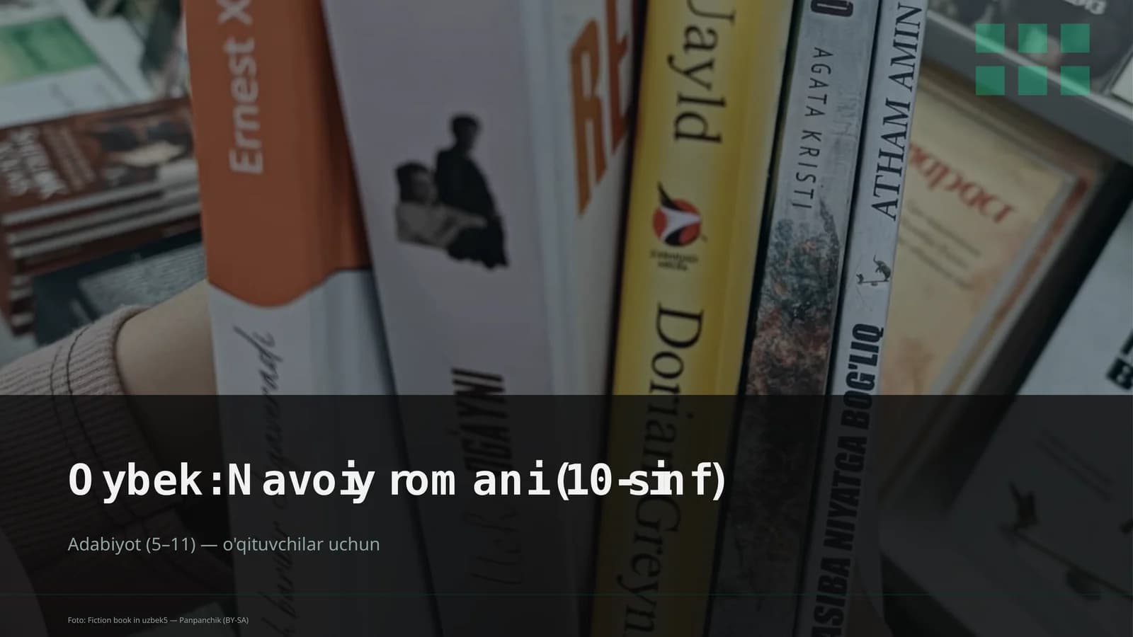Oybek: Navoiy romani (10-sinf)