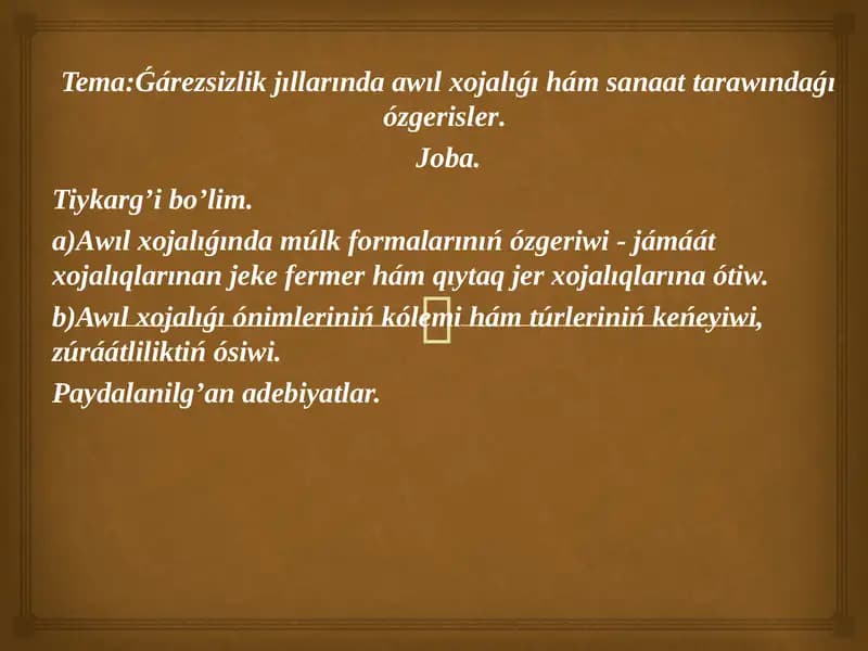 Jıllarında awıl xojalıǵı hám sanaat tarawındaǵıózgerisler