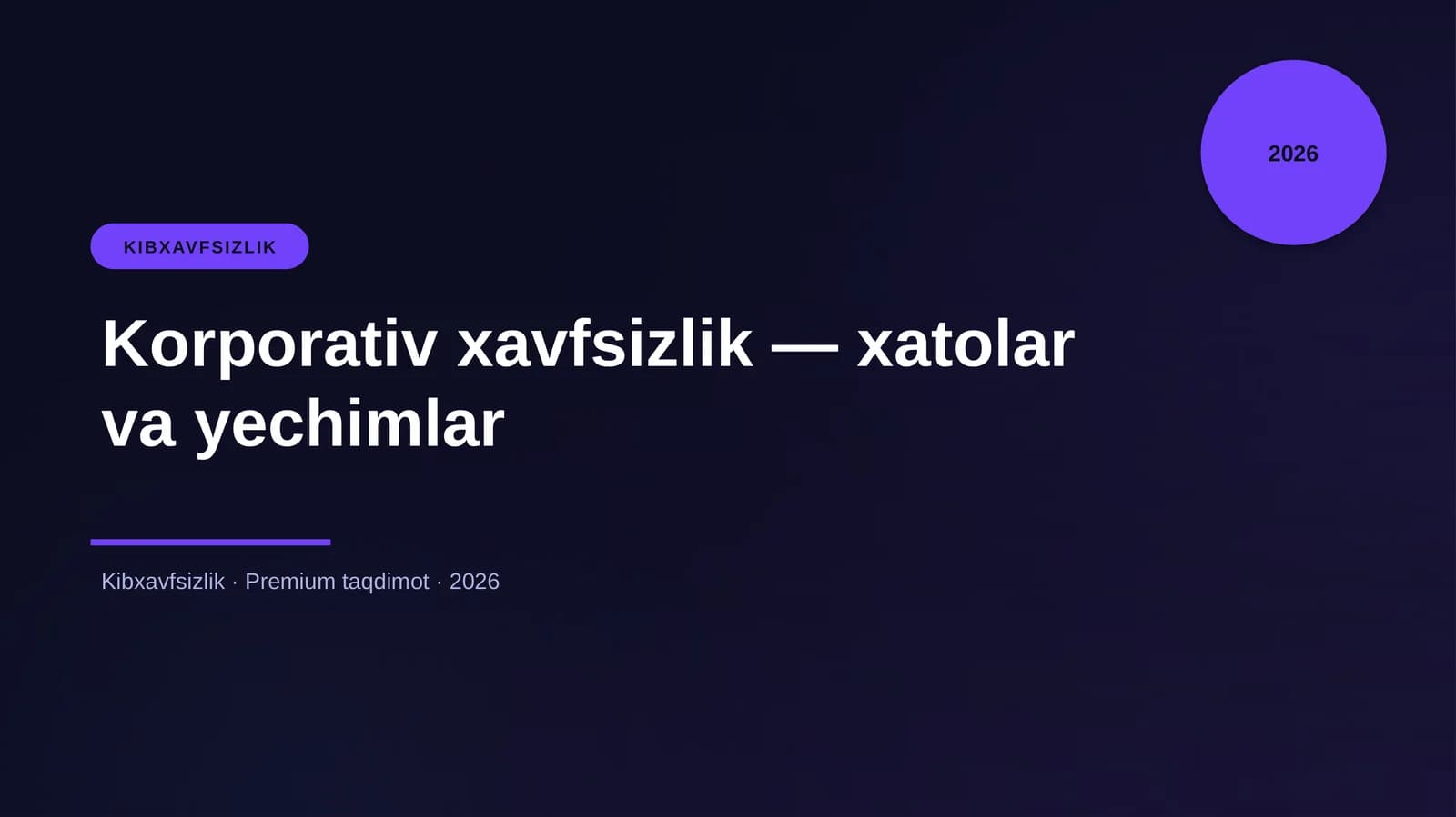 Korporativ xavfsizlik — xatolar va yechimlar