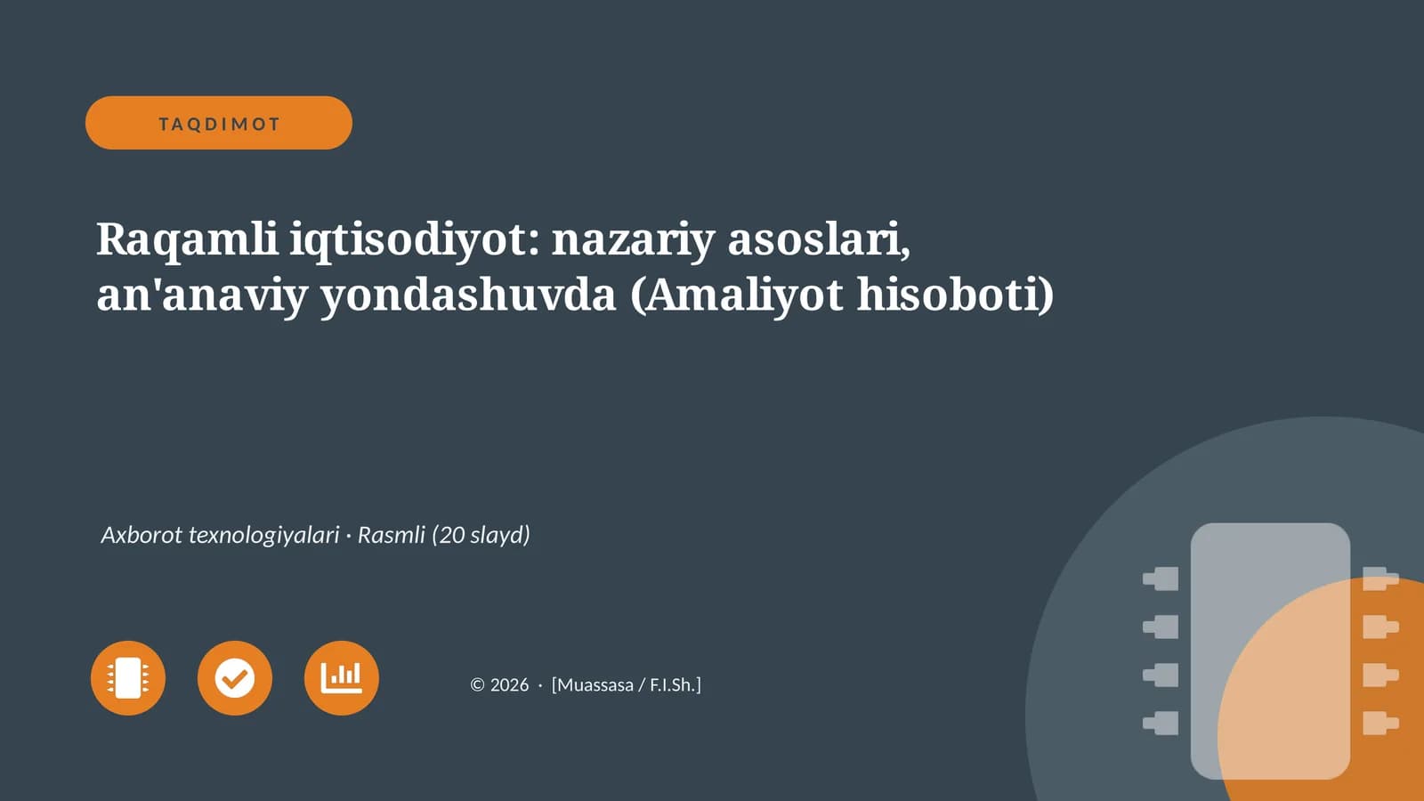Raqamli iqtisodiyot: nazariy asoslari, an'anaviy yondashuvda (Amaliyot hisoboti)