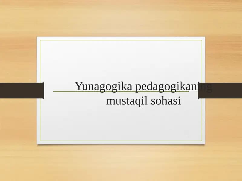 Yunagogikapedagogikaning mustaqil sohasi
