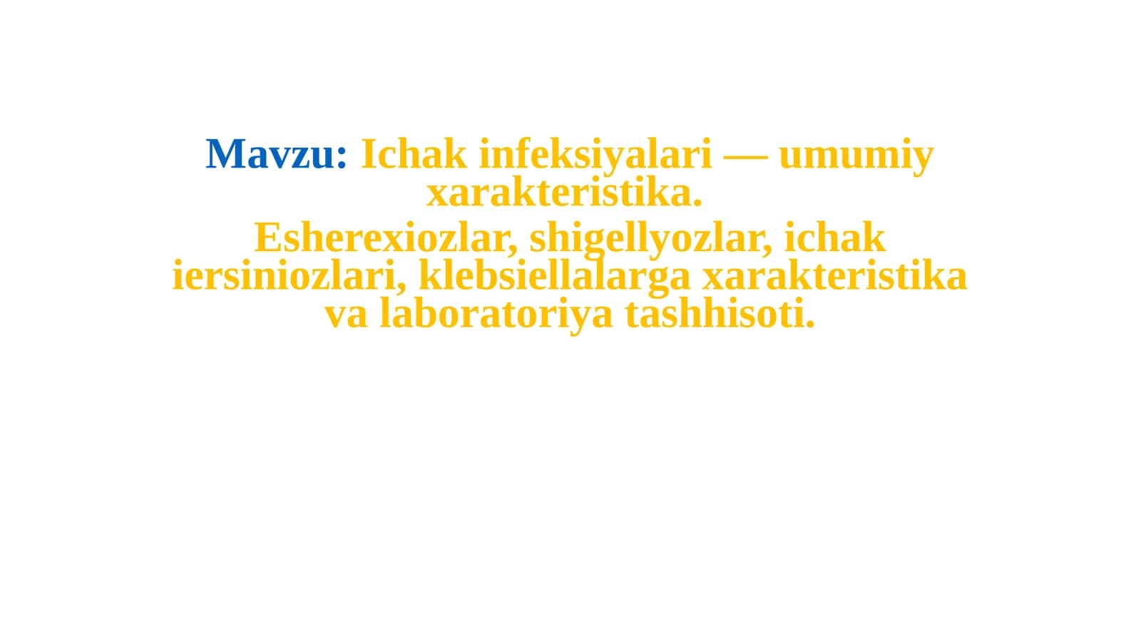 Ichak infeksiyalari — umumiy xarakteristika