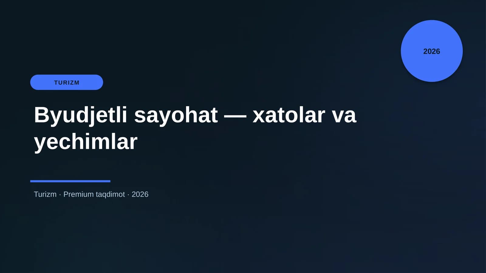 Byudjetli sayohat — xatolar va yechimlar