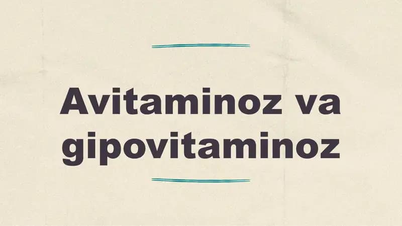 Avitaminoz va Gipovitaminoz