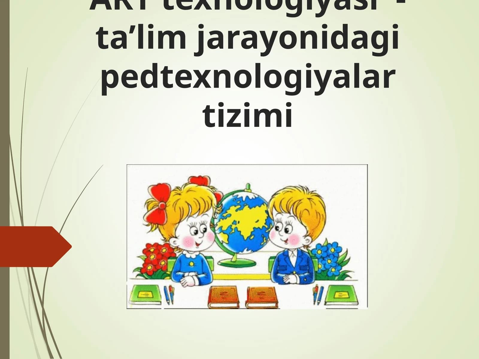 ART texnologiyasi  - ta’lim jarayonidagi pedtexnologiyalar tizimi