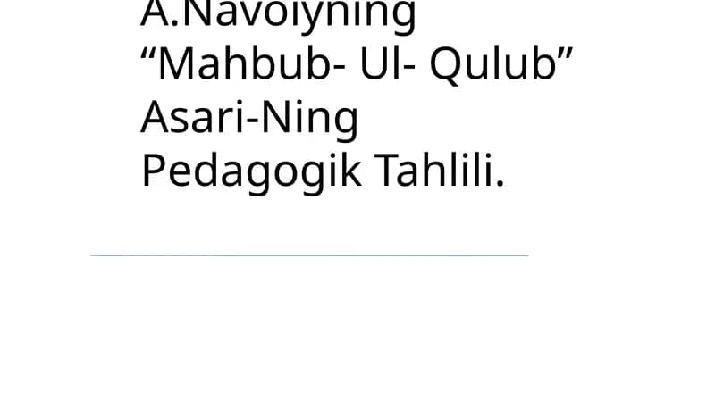 Navoiyning “Mahbub- Ul- Qulub” Asari-Ning Pedagogik Tahlili