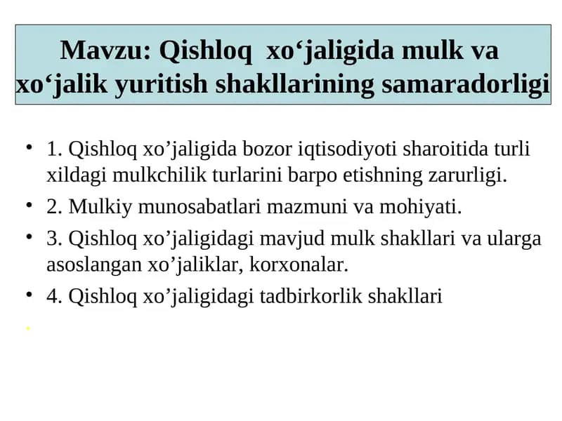 Qishloq xo‘jaligida mulk va xo‘jalik yuritish shakllarining samaradorligi