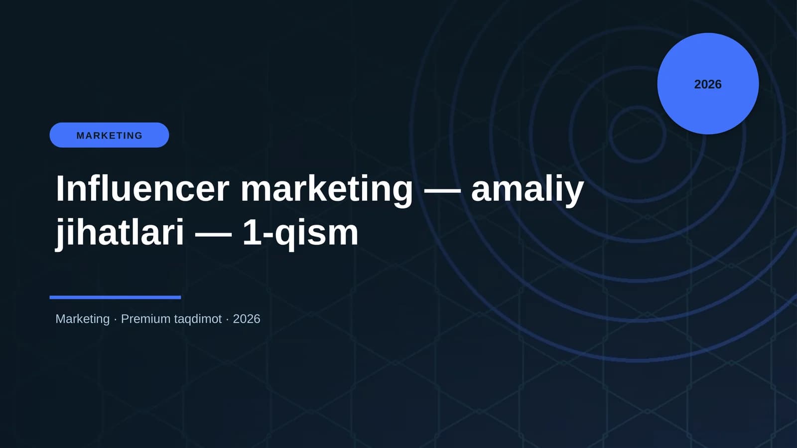 Influencer marketing — amaliy jihatlari — 1-qism