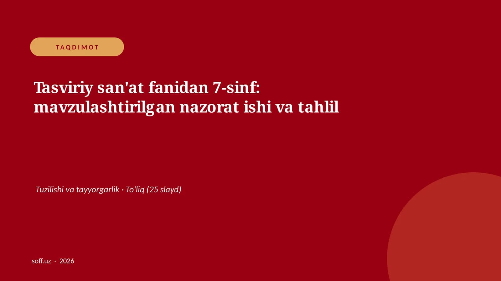 Tasviriy san'at fanidan 7-sinf: mavzulashtirilgan nazorat ishi va tahlil