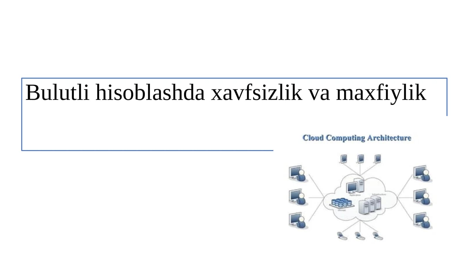 Bulutli hisoblashda xavfsizlik va maxfiylik