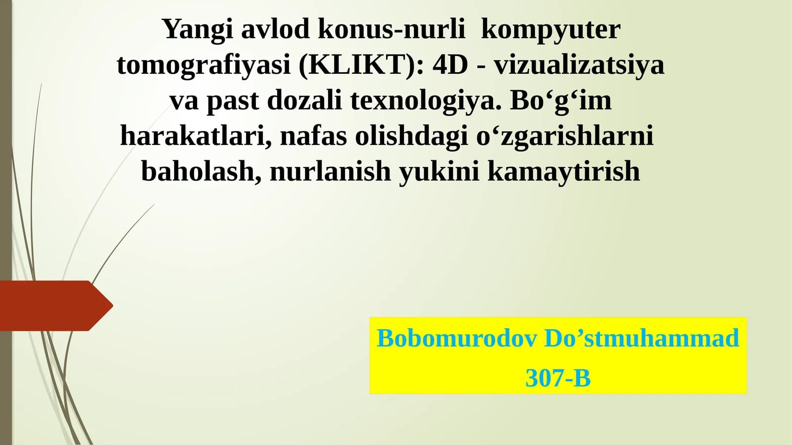 Yangi avlod konus-nurli  kompyuter tomografiyasi (KLIKT): 4D - vizualizatsiya va past dozali texnolo