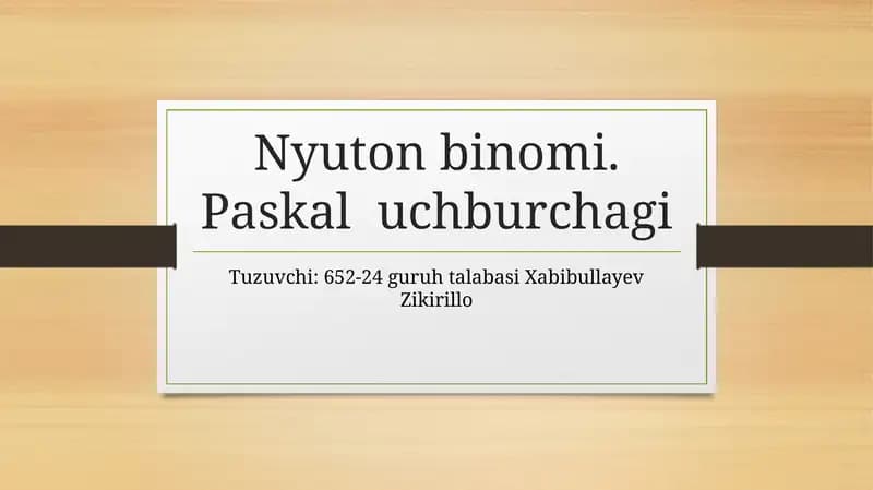 Nyuton binomi va PAskal uchburchagi