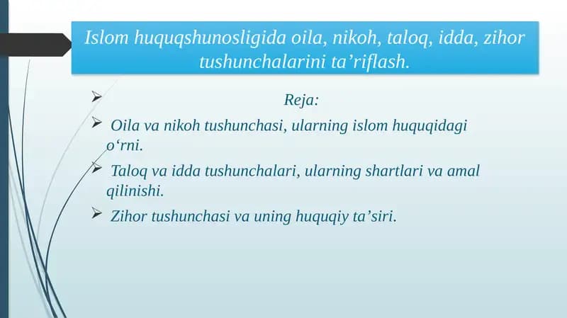 Islom huquqshunosligida oila nikoh taloq idda zihor tushunchalarini ta’riflash