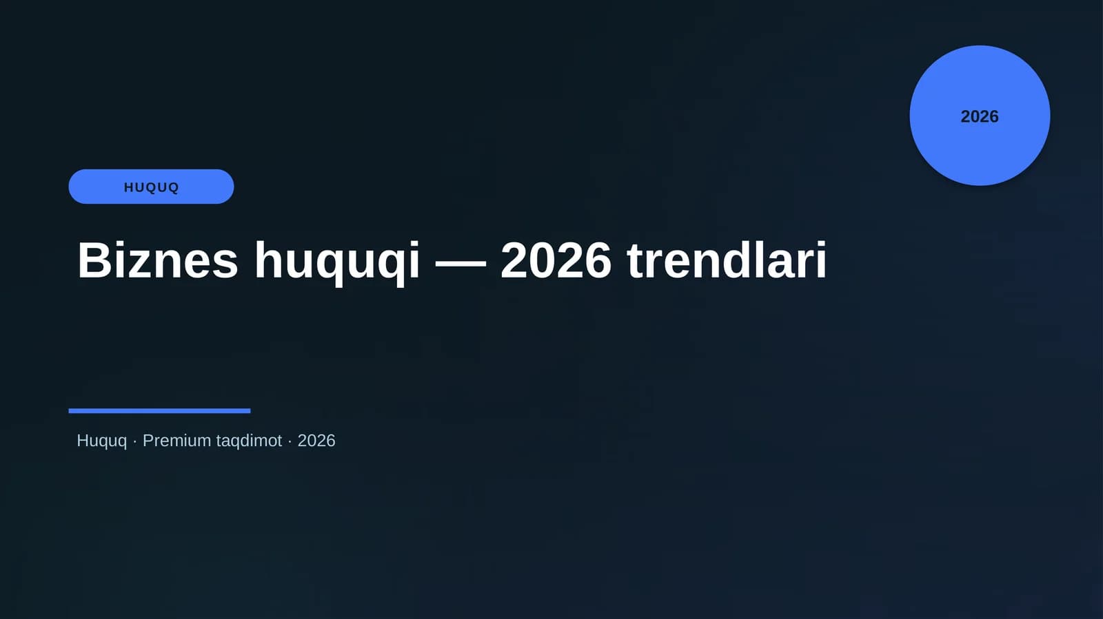 Biznes huquqi — 2026 trendlari
