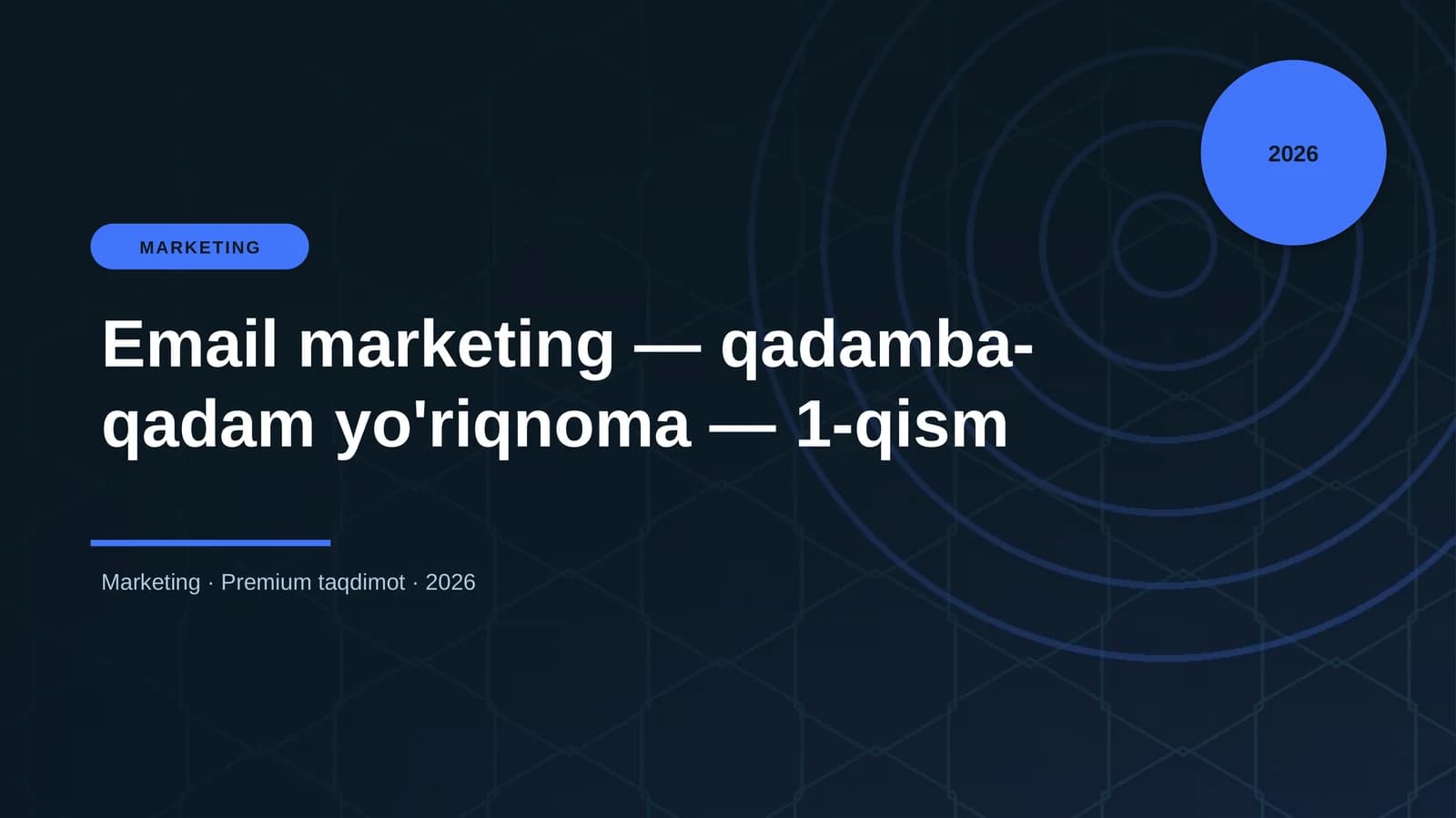 Email marketing — qadamba-qadam yo'riqnoma — 1-qism