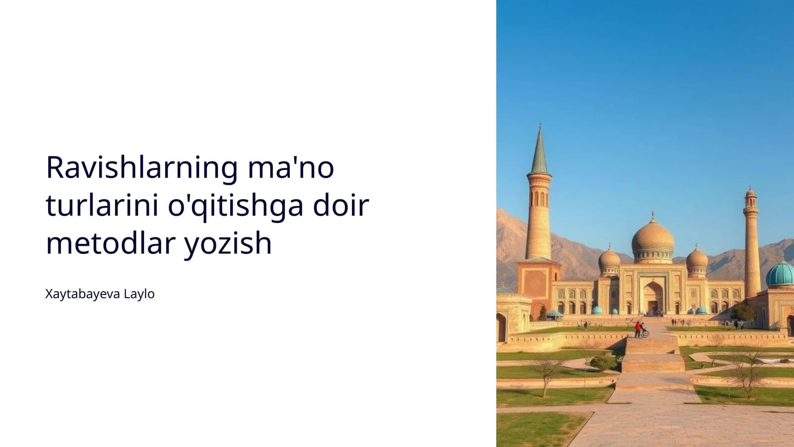 Ravishlarning ma'no turlarini o'qitishga doir metodlar