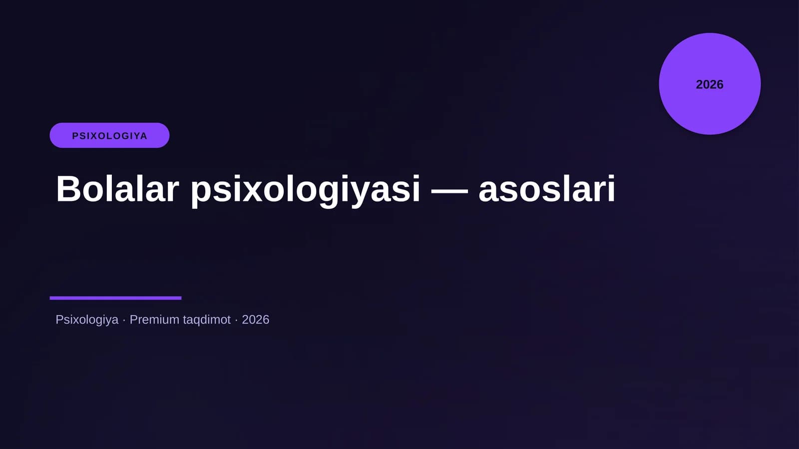 Bolalar psixologiyasi — asoslari