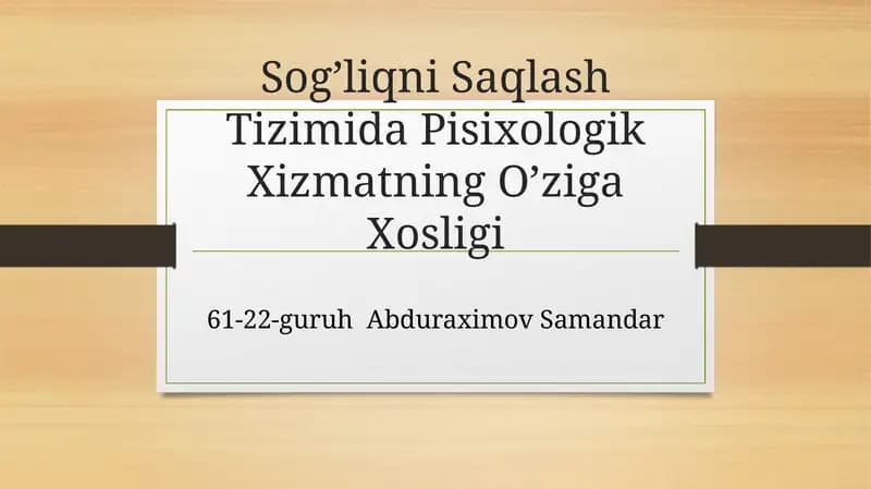 Sog’liqni Saqlash Tizimida Pisixologik Xizmatning O’ziga Xosligi