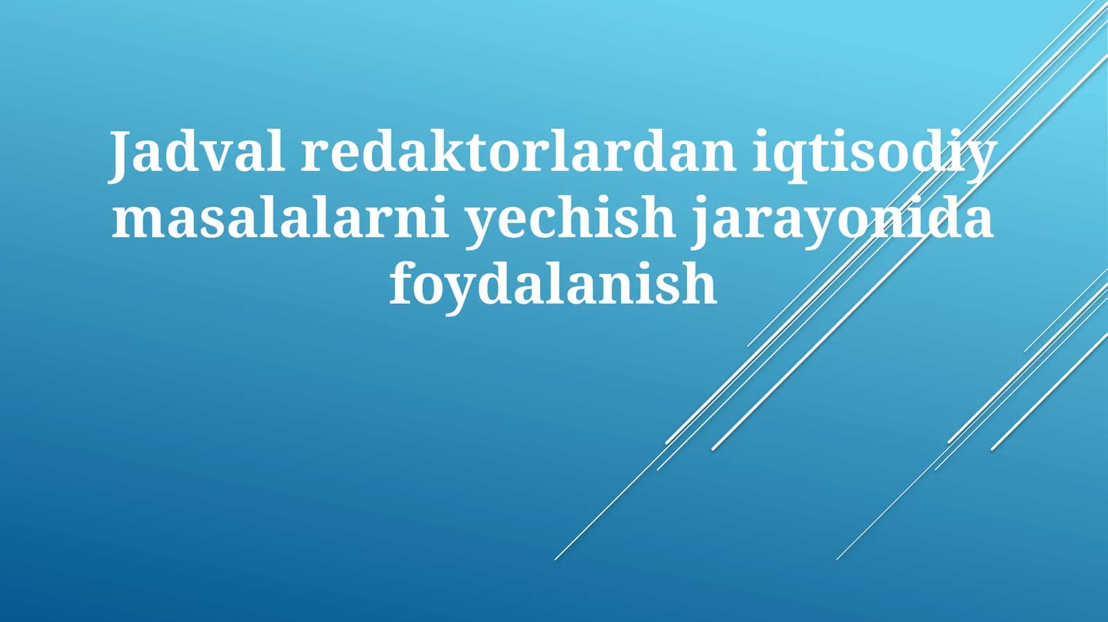 Iqtisodiy Muammolarni Yechishda Tahrirlovchilar Jadvali