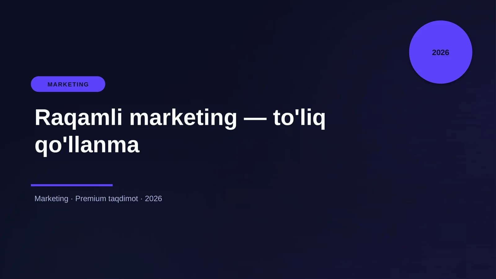 Raqamli marketing — to'liq qo'llanma