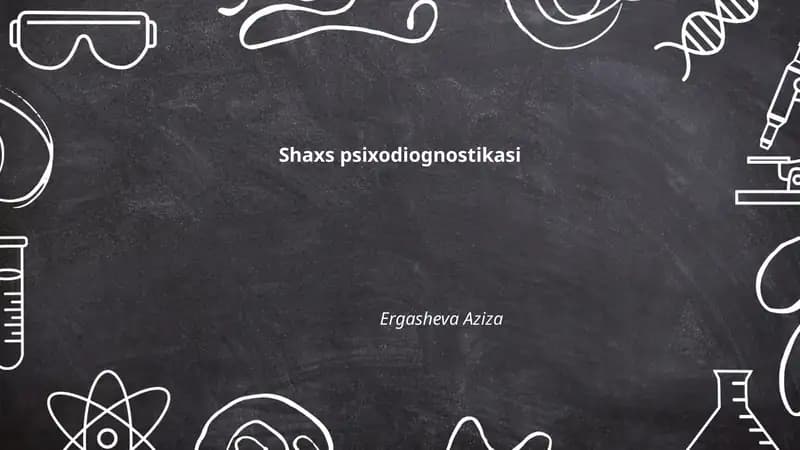 Shaxs psixodiognostikasi Ergasheva Aziza