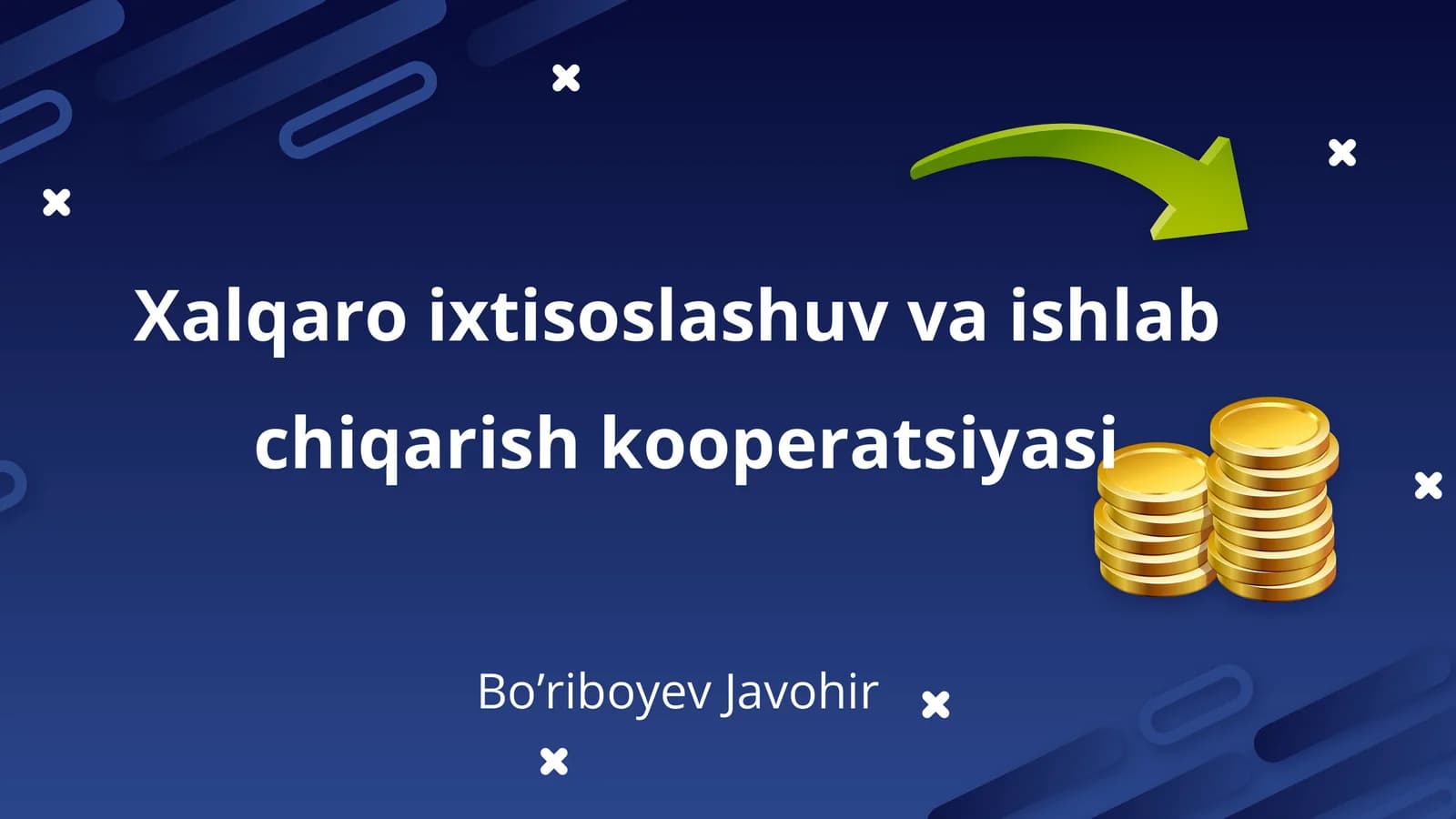 Xalqaro ixtisoslashuv va ishlab chiqarish kooperatsiyasi