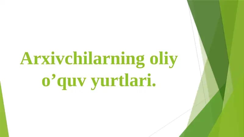 Arxivchilarning oliy o‘quv yurtlari