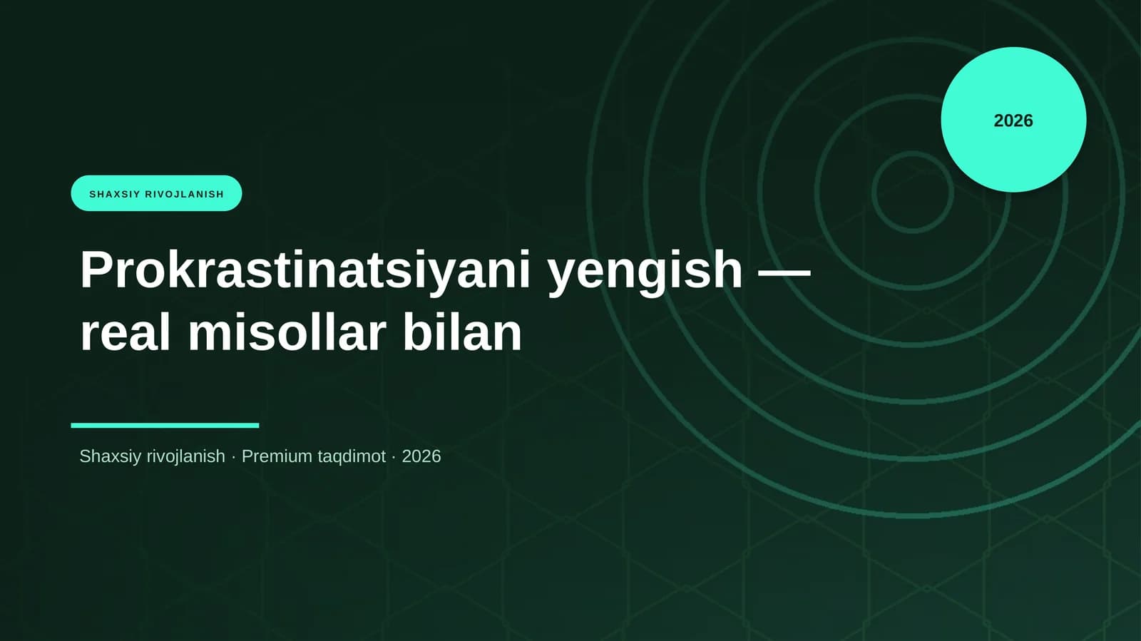 Prokrastinatsiyani yengish — real misollar bilan