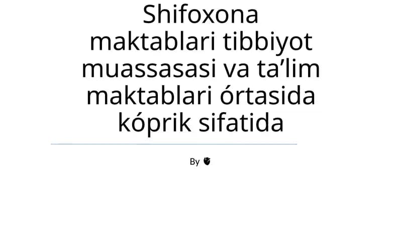 Shifoxona maktablari tibbiyot muassasasi va taʼlim maktablari