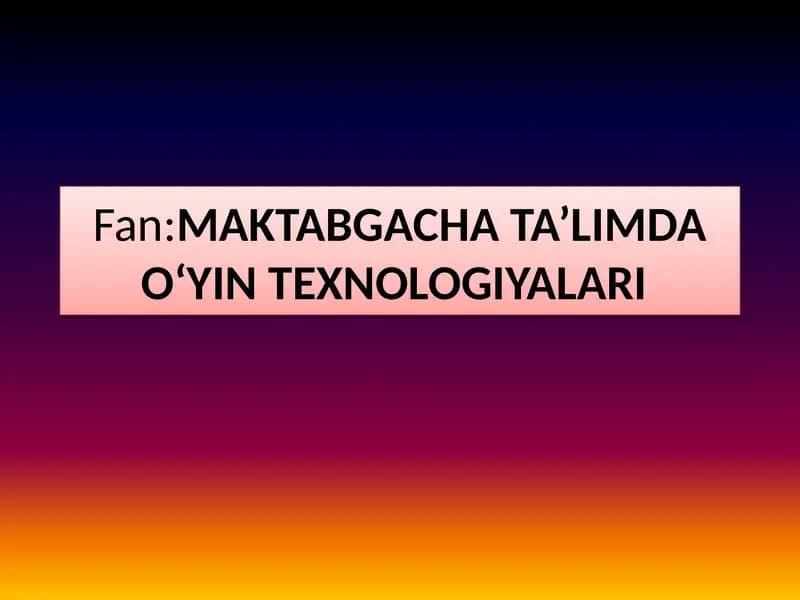 Maktabgacha ta’lim tashkilotlarida oʻyin turlari